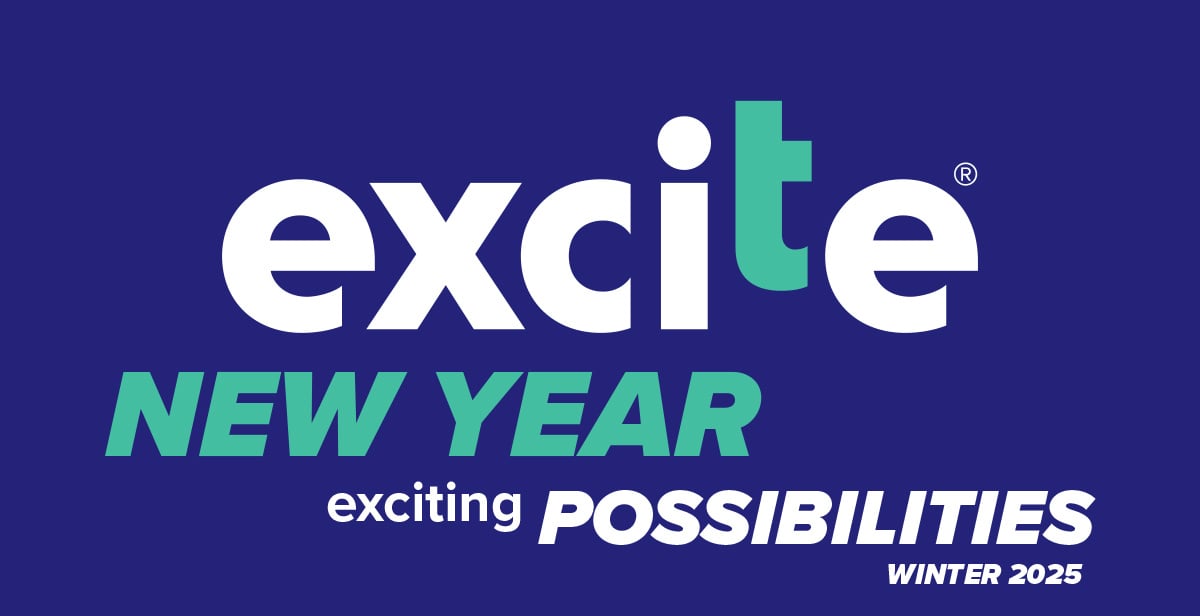 Excite New Year exciting possibilities Winter 2025