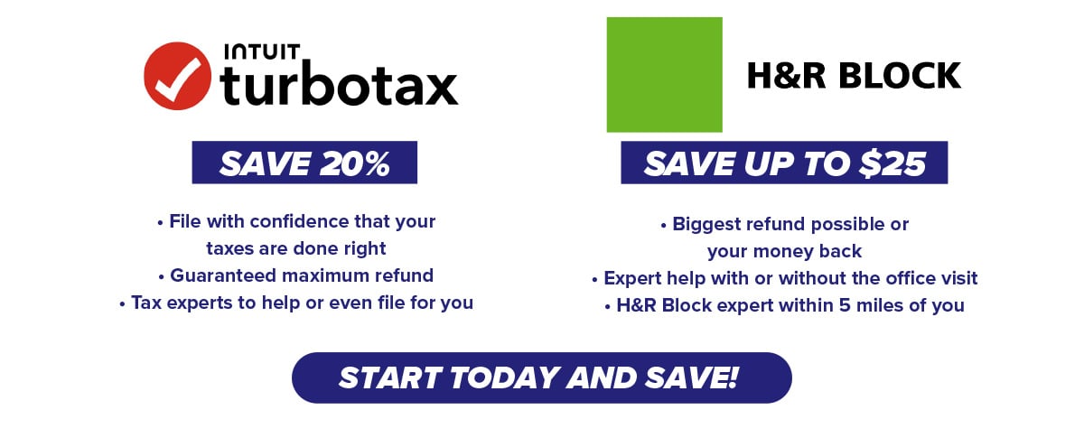 turbo tax save 20% File with confidence that your taxes are done right • Guaranteed maximum refund • Tax experts to help or even file for you •H&R Block Save up to $25 Biggest refund possible or your money back • Expert help with or without the offce visit • H&R Block expert within 5 miles of you